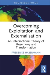 Enlarge image Cover: Overcoming Exploitation and Externalisation - Taylor & Francis