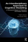 Cover: An Interdisciplinary Approach to Cognitive Modelling - Taylor & Francis