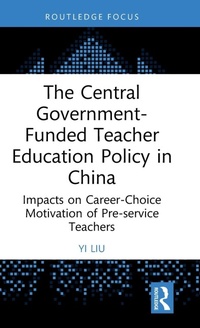 Bild: The Central Government-Funded Teacher Education Policy in China - Routledge