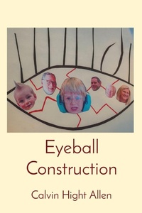 Enlarge image Cover: Eyeball Construction - IngramSpark