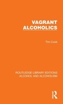 Cover: Vagrant Alcoholics - Routledge
