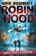 Cover: Robin Hood 4: Drones, Dams & Destruction (Robert Muchamore's Robin Hood) - Hoopoe