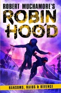 Cover: Robin Hood 5: Ransoms, Raids and Revenge (Robert Muchamore's Robin Hood) - Hoopoe