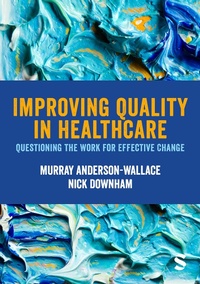 Abbildung von: Improving Quality in Healthcare - SAGE Publications Ltd