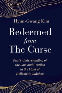 Abbildung von: Redeemed from the Curse - Wipf and Stock Publishers