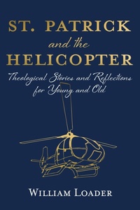 Enlarge image Cover: St. Patrick and the Helicopter - Wipf and Stock Publishers