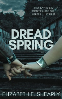 Enlarge image Cover: Dread Spring (Radioactive Rain, #1) - Elizabeth Shearly