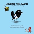 Cover: Mildred the Magpie: A Yoga Tale of Non-Stealing - Sproga Publishing