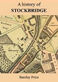Enlarge image Cover: A History of Stockbridge - Barclay Price