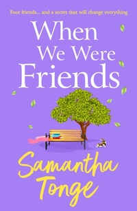 Enlarge image Cover: When We Were Friends - Boldwood Books Ltd