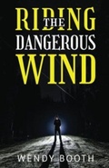 Cover: Riding the Dangerous Wind - Olympia Publishers