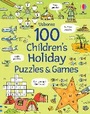 Cover: 100 Children's Puzzles and Games: Holiday - Usborne Publishing Ltd