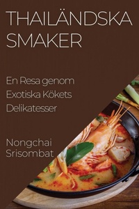 Abbildung von: Thailaendska Smaker - Nongchai Srisombat