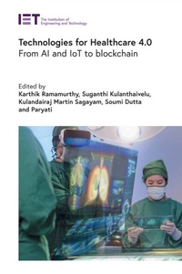 Abbildung von: Technologies for Healthcare 4.0 - Institution of Engineering and Technology