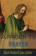Cover: Approach to Prayer - The Cenacle Press at Silverstream Priory