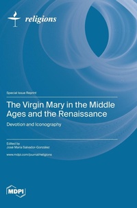 Abbildung von: The Virgin Mary in the Middle Ages and the Renaissance - MDPI AG