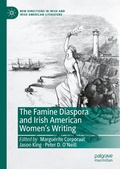 Cover: The Famine Diaspora and Irish American Women's Writing - Palgrave Macmillan