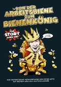 Cover: VON DER ARBEITSBIENE ZUM BIENENK&Ouml;NIG! - tredition