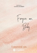 Cover: Forgive me, Baby - tredition GmbH