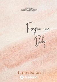 Enlarge image Cover: Forgive me, Baby - tredition GmbH