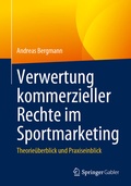 Cover: Verwertung kommerzieller Rechte im Sportmarketing - Springer Gabler