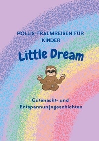 Abbildung von: Pollis Traumreisen für Kinder - Books on Demand