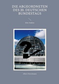 Cover: Die Abgeordneten des 20. Deutschen Bundestags - Books on Demand