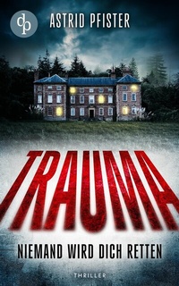 Enlarge image Cover: Trauma - dp DIGITAL PUBLISHERS GmbH