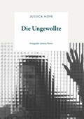 Cover: Die Ungewollte - Buchschmiede von Dataform Media GmbH