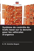 Cover: Systeme de controle du trafic base sur la densite pour les vehicules d'urgence - Editions Notre Savoir