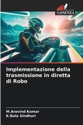 Cover: Implementazione della trasmissione in diretta di Robo - Edizioni Sapienza