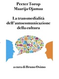 Cover: La transmedialit&agrave; dell'autocomunicazione della cultura - Bruno Osimo