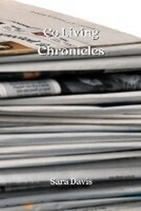 Enlarge image Cover: Co Living Chronicles - Sara Davis