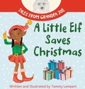 Cover: A Little Elf Saves Christmas - Tammy Lempert