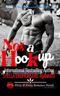 Cover: Not a Hookup ~ A BWWM Sweet & Steamy Romance: The Billionaire Brothers 2 - Stella Eromonsere-Ajanaku