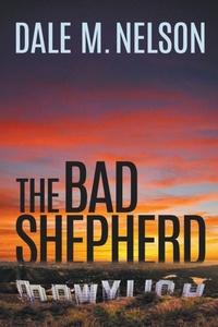 Enlarge image Cover: The Bad Shepherd - Dale M. Nelson