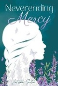 Cover: Neverending Mercy - Latisha Sexton