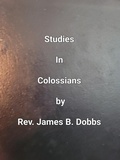 Abbildung von: Studies In Clossians - James Dobbs