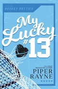 Cover: My Lucky #13 (Large Print) - Piper Rayne, Inc.
