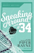 Cover: Sneaking Around with #34 (Large Print) - Piper Rayne, Inc.