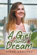 Cover: A Girl Named Dream - Page Publishing