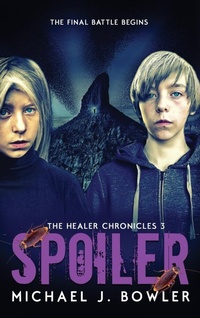 Enlarge image Cover: Spoiler - Michael J. Bowler