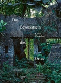 Cover: Das Bewusstsein des Ortes - Quart Verlag