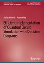 Cover: Efficient Implementation of Quantum Circuit Simulation with Decision Diagrams - Springer