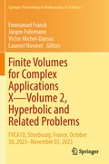 Cover: Finite Volumes for Complex Applications X-Volume 2, Hyperbolic and Related Problems - Springer