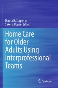 Abbildung von: Home Care for Older Adults Using Interprofessional Teams - Springer