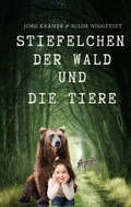 Cover: Stiefelchen, der Wald und die Tiere - tredition