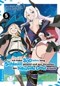 Cover: Ich habe 300 Jahre lang Schleim get&ouml;tet und aus Versehen das h&ouml;chste Level erreicht 05 - Altraverse GmbH