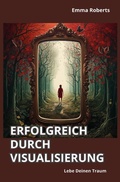Cover: Erfolgreich durch Visualisierung - epubli