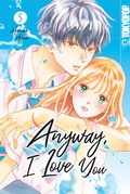 Cover: Anyway, I Love You, Band 05 - TOKYOPOP GmbH